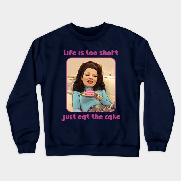 Just Eat the Cake Crewneck Sweatshirt by Iceman_products